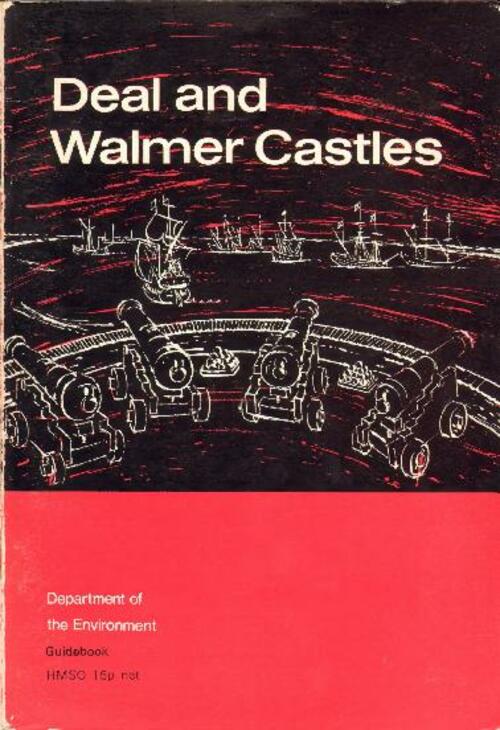 Deal and Walmer Castles Offical Guide (1963)